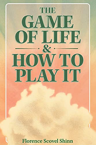 Beispielbild fr The Game of Life & How to Play It zum Verkauf von GF Books, Inc.