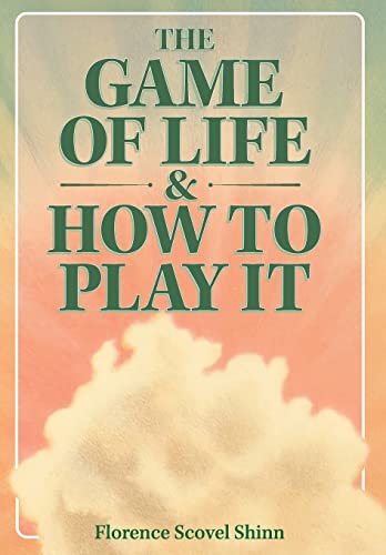 The Game of Life and How to Play It: Shinn, Florence Scovel: 9781614270799:  : Books