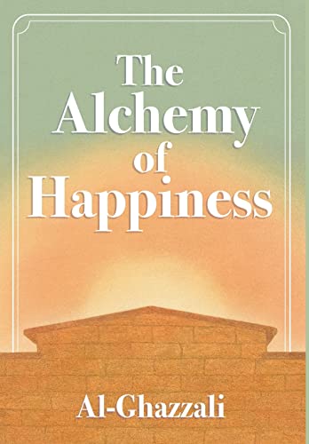 Imagen de archivo de The Alchemy of Happiness a la venta por GreatBookPrices