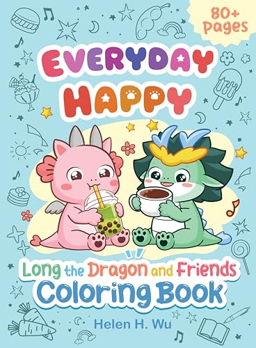 Stock image for Everyday Happy: Long the Dragon and Friends Coloring Book for sale by GF Books, Inc.