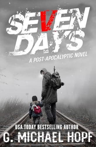 Beispielbild fr Seven Days: A Post Apocalyptic Novel zum Verkauf von Goodwill