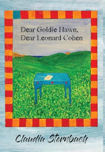 Beispielbild fr Dear Goldie Hawn, Dear Leonard Cohen zum Verkauf von Better World Books