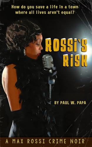 Stock image for Rossi's Risk: A Max Rossi Crime Noir for sale by Book Deals