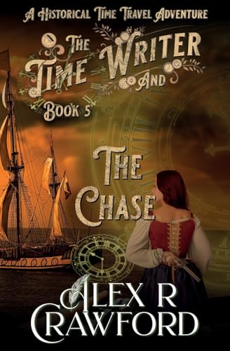 Imagen de archivo de The Time Writer and The Chase: A Historical Time Travel Adventure (Time Writer Book 5) a la venta por GreatBookPrices