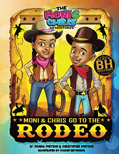 Stock image for The Moni & Chris Adventures: Moni & Chris Go to the Rodeo for sale by SecondSale