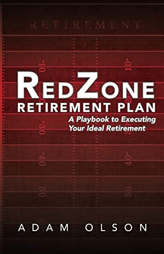 Stock image for RedZone Retirement Plan: A Playbook to Executing Your Ideal Retirement for sale by ThriftBooks-Dallas