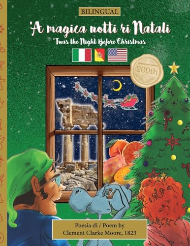 Stock image for BILINGUAL 'Twas the Night Before Christmas - 200th Anniversary Edition: SICILIAN âA magica notti ri Natali (Twas the Night Before Christmas Series - 200th Anniversary Edition) (Italian Edition) [Soft Cover ] for sale by booksXpress