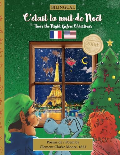 Stock image for BILINGUAL 'Twas the Night Before Christmas - 200th Anniversary Edition: FRENCH C'?tait la nuit de No?l (Twas the Night Before Christmas Series - 200th Anniversary Edition) (French Edition) for sale by SecondSale
