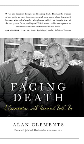 Beispielbild fr Facing Death: A Conversation with Reverend Bodhi Be zum Verkauf von Big River Books