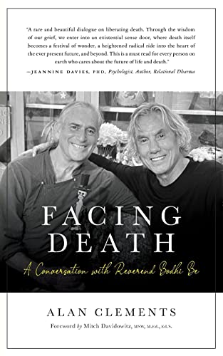 Beispielbild fr Facing Death: A Conversation with Reverend Bodhi Be zum Verkauf von Buchpark
