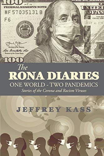 Beispielbild fr The Rona Diaries: One World, Two Pandemics zum Verkauf von ThriftBooks-Dallas