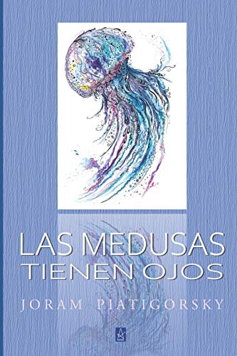 Stock image for LAS MEDUSAS TIENEN OJOS (Spanish Edition) for sale by Lucky's Textbooks
