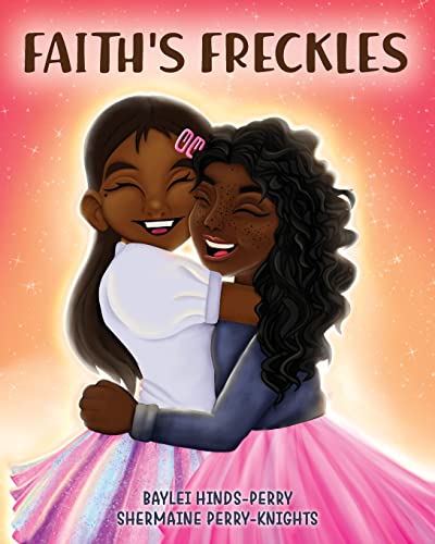 Beispielbild fr Faith's Freckles: A Book to Build Self-Esteem zum Verkauf von ThriftBooks-Dallas