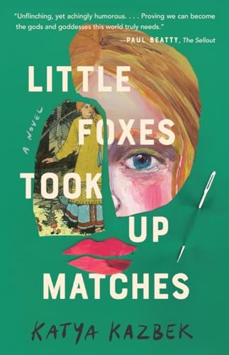 Stock image for Little Foxes Took Up Matches for sale by Dream Books Co.