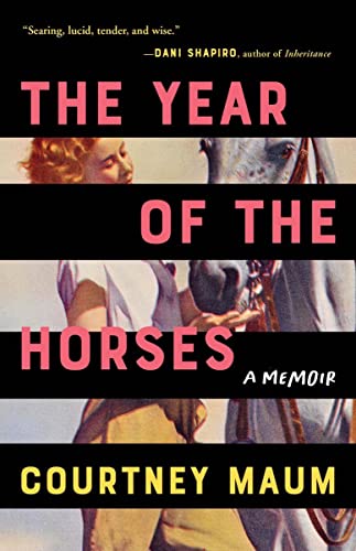 9781953534156: The Year of the Horses: A Memoir