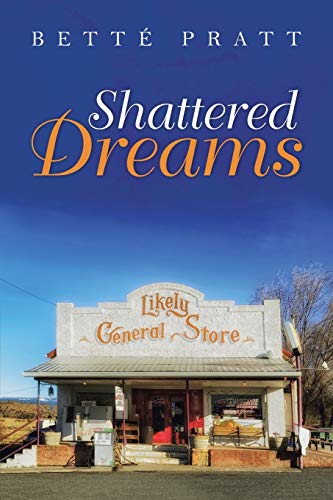 Imagen de archivo de Shattered Dreams a la venta por Irish Booksellers