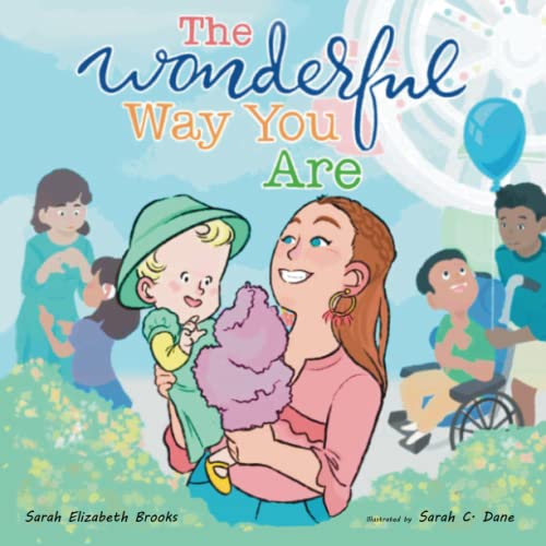 Beispielbild fr The Wonderful Way You Are: A Special Needs Picture Book zum Verkauf von SecondSale