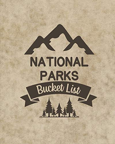 Imagen de archivo de U. S. National Parks Bucket List Book: Adventure And Travel Log Book, List Of Attractions For 63 National Parks To Plan Your Visits, Journal, Organize a la venta por ThriftBooks-Dallas