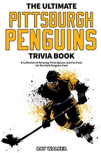 Stock image for The Ultimate Pittsburgh Penguins Trivia Book: A Collection of Amazing Trivia Quizzes and Fun Facts for Die-Hard Penguins Fans! for sale by SecondSale