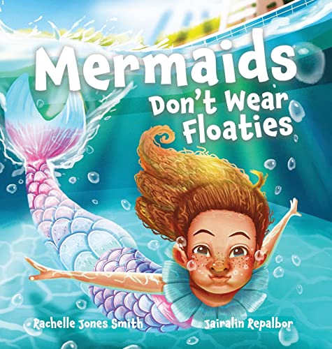 Stock image for Mermaids Don't Wear Floaties for sale by Big River Books