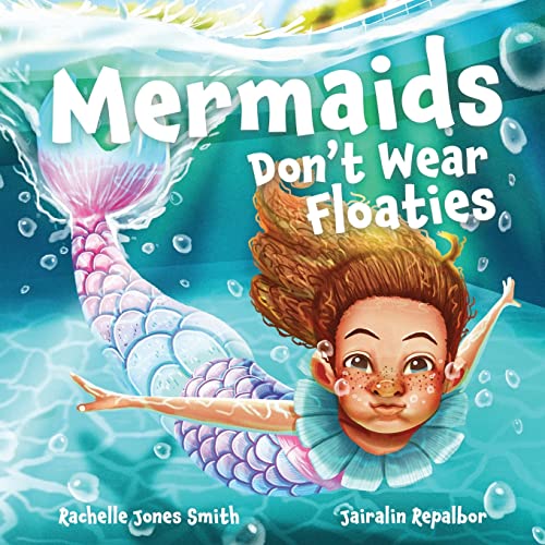 Stock image for Mermaids Don't Wear Floaties for sale by Lucky's Textbooks