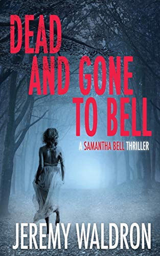 Imagen de archivo de DEAD AND GONE TO BELL a la venta por GreatBookPrices