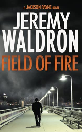 Stock image for FIELD OF FIRE (A Jackson Payne Mystery Thriller) for sale by SecondSale