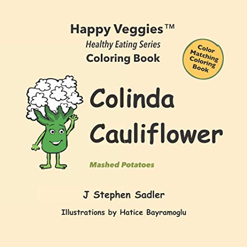 9781953578006: Colinda Cauliflower Coloring Book: Mashed Potatoes (Happy Veggies Healthy Eating Coloring Book Series)