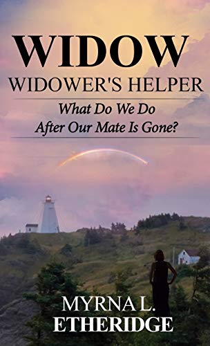 Beispielbild fr Widow Widower's Helper: What Do We Do After Our Mate Is Gone? zum Verkauf von Lucky's Textbooks