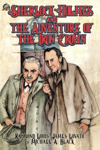 Imagen de archivo de Sherlock Holmes and the Adventure of the Iron Crown a la venta por Books Unplugged