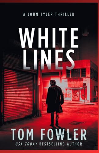 Beispielbild fr White Lines: A John Tyler Action Thriller (John Tyler Action Thrillers) zum Verkauf von SecondSale