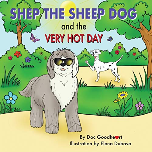 Imagen de archivo de Shep the Sheep Dog and the Very Hot Day a la venta por ThriftBooks-Atlanta