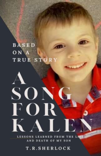 Stock image for A Song for Kalen: Lessons From the Life and Death of My Son for sale by GreatBookPrices