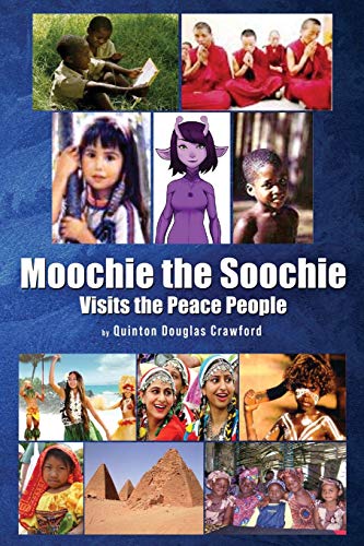 Stock image for Moochie the Soochie: Visits the Peace People for sale by ThriftBooks-Dallas