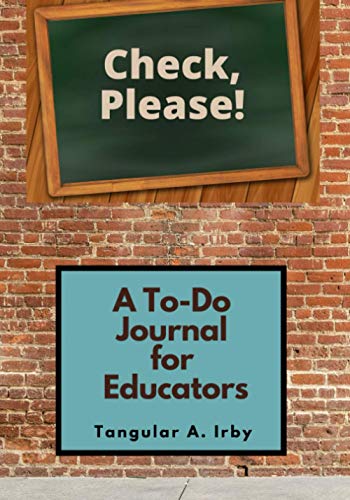 Imagen de archivo de Check, Please!: A To-Do Journal for Educators a la venta por SecondSale