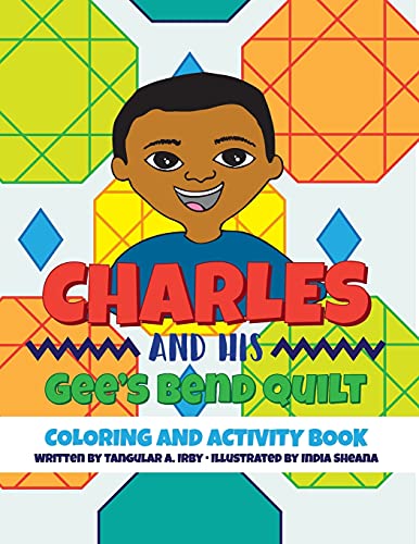 Beispielbild fr Charles and His Gee's Bend Quilt Coloring and Activity Book zum Verkauf von GF Books, Inc.