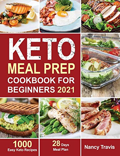 Stock image for Keto Meal Prep Cookbook for Beginners: 1000 Easy Keto Recipes for Busy People to Keep A ketogenic Diet Lifestyle (28 Days Meal Plan Included) for sale by Jenson Books Inc