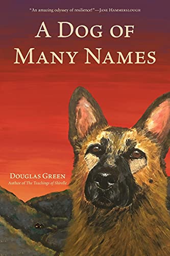 Beispielbild fr A Dog of Many Names zum Verkauf von BooksRun