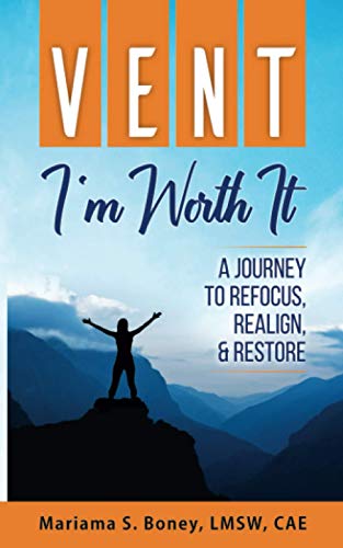 Stock image for VENT: I'm Worth It: A Journey to Refocus, Realign, & Restore for sale by My Dead Aunt's Books