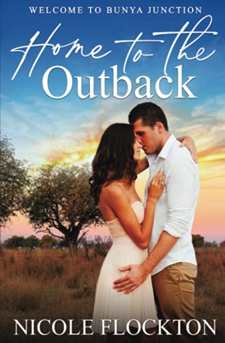 Stock image for Home to the Outback (Welcome to Bunya Junction) for sale by GF Books, Inc.