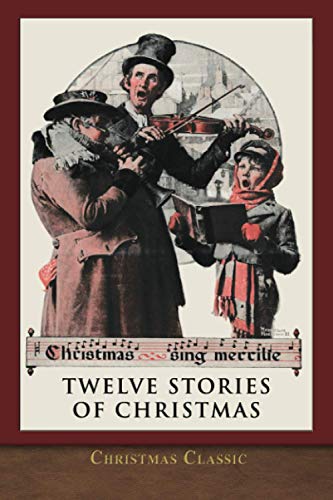 Beispielbild fr Christmas Classic: Twelve Stories of Christmas (Illustrated) zum Verkauf von ZBK Books