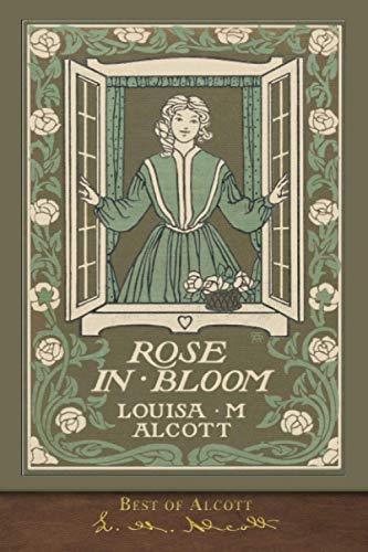 Stock image for Best of Alcott: Rose in Bloom (Illustrated) for sale by Decluttr