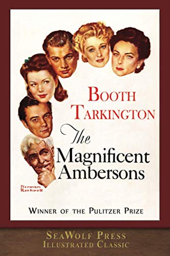 Stock image for The Magnificent Ambersons (SeaWolf Press Illustrated Classic) for sale by HPB-Ruby