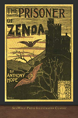 Beispielbild fr The Prisoner of Zenda (SeaWolf Press Illustrated Classic) zum Verkauf von Best and Fastest Books