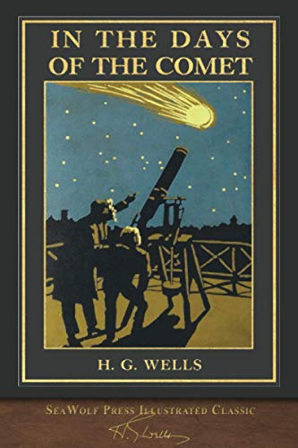 Beispielbild fr In the Days of the Comet (SeaWolf Press Illustrated Classic) zum Verkauf von ThriftBooks-Dallas