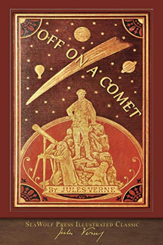 Beispielbild fr Off on a Comet (SeaWolf Press Illustrated Classic) zum Verkauf von Better World Books