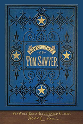 Imagen de archivo de The Adventures of Tom Sawyer (SeaWolf Press Illustrated Classic): First Edition Cover a la venta por ThriftBooks-Atlanta