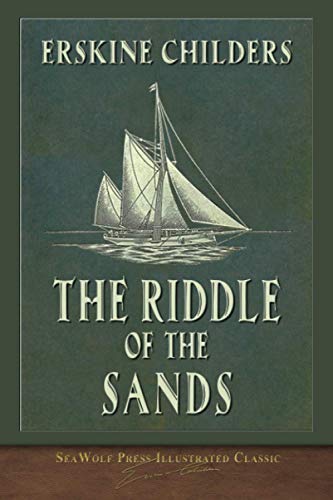 Beispielbild für The Riddle of the Sands (SeaWolf Press Illustrated Classic) zum Verkauf von Goodwill