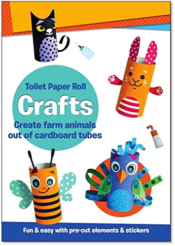 Imagen de archivo de Toilet Paper Roll Crafts Create Farm Animals Out of Cardboard Tubes: Fun Easy with Pre-Cut Elements and Stickers (Toilet Paper Roll Crafts for Children) a la venta por Ebooksweb