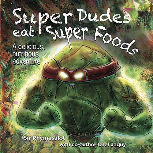 Imagen de archivo de Super Dudes Eat Super Foods a la venta por Blackwell's